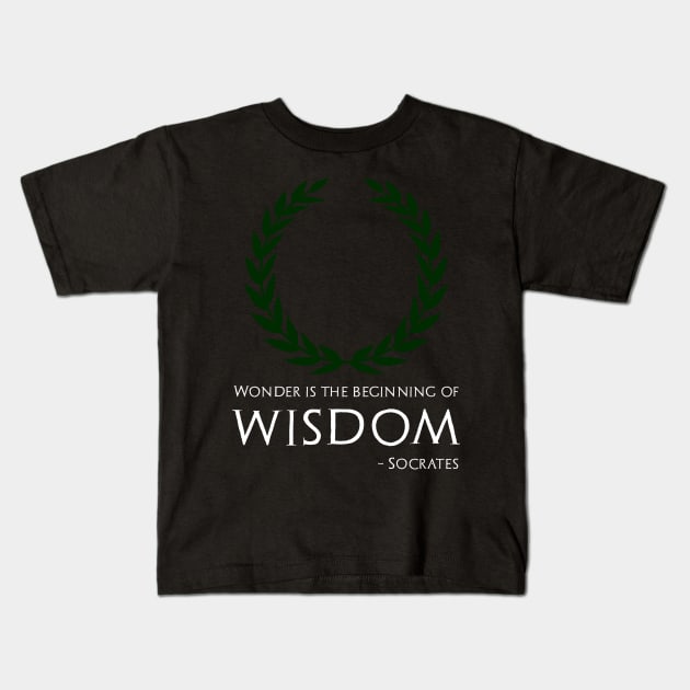 Ancient Greek Philosophy Socrates Quote On Wisdom Kids T-Shirt by Styr Designs